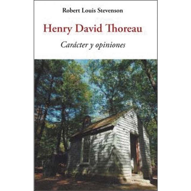 Henry David Thoreau: carácter y opiniones 1