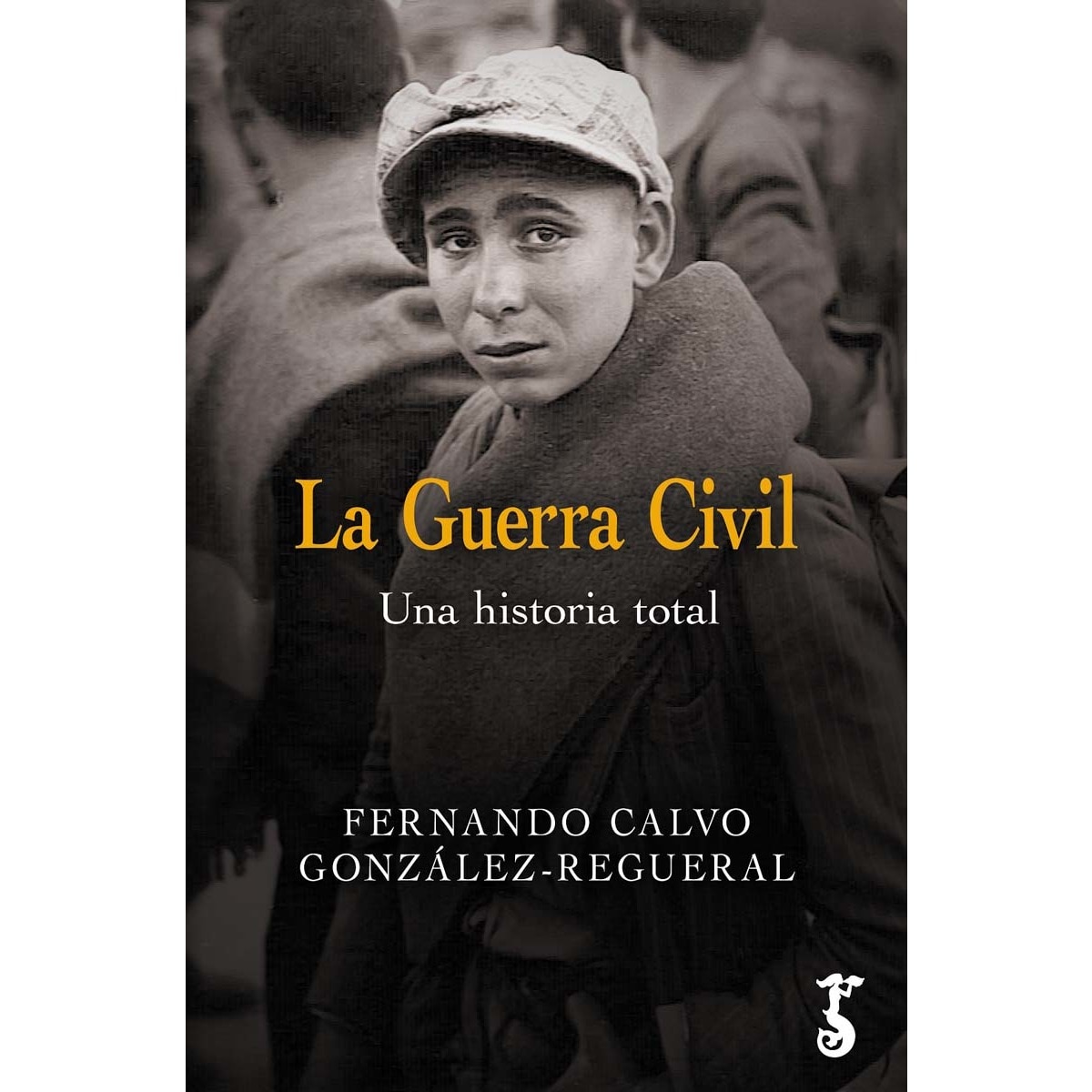 Imagen 0 de La Guerra Civil: Una historia total  (Tapa blanda con solapas)