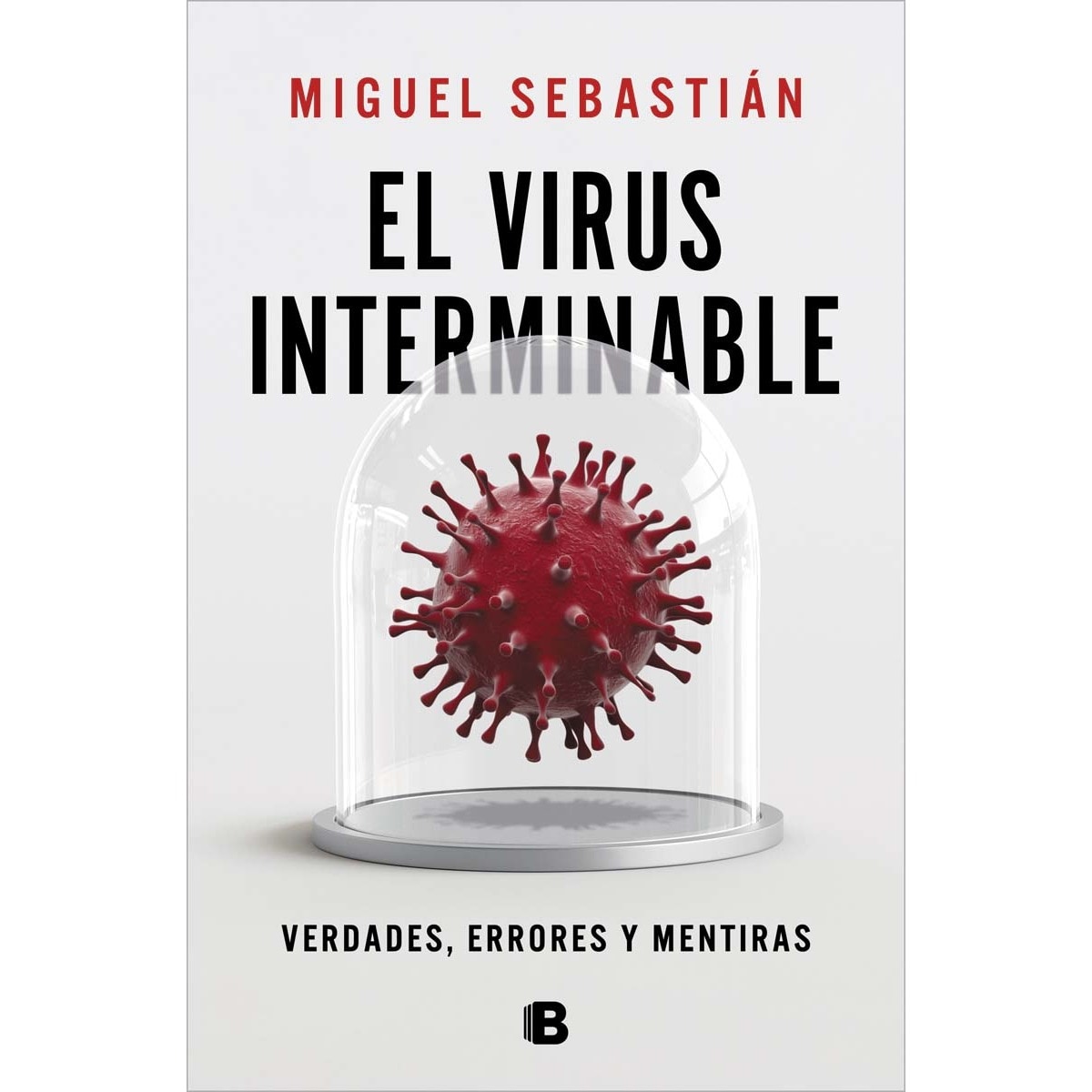 Imagem 0 de El virus interminable: Verdades, errores y mentiras (Capa mole)