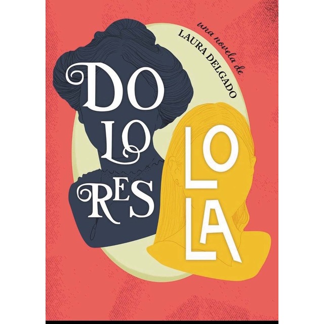 Imagen 0 de Dolores Lola  (Tapa blanda con solapas)