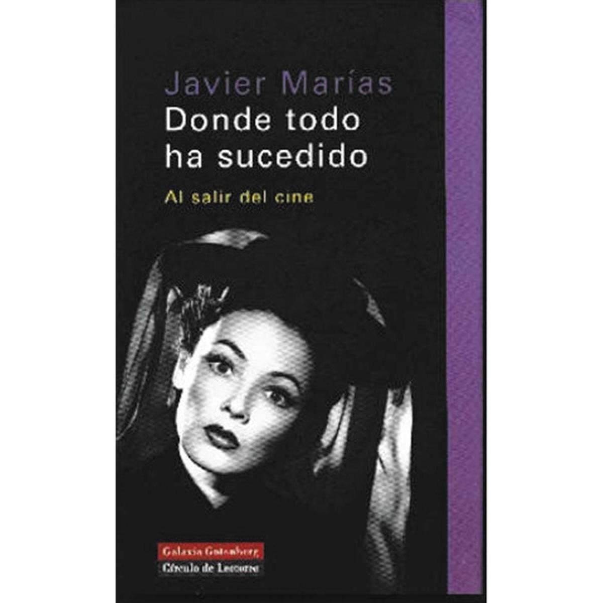 Donde todo ha sucedido: Al salir del cine (Capa dura) 1