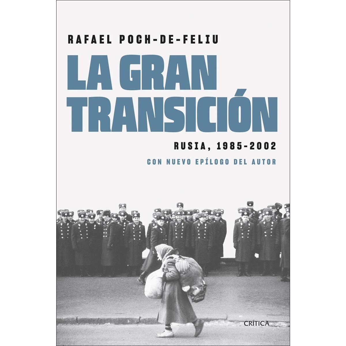 La gran transición: Rusia, 1985-2002 (Capa mole com abas) 1