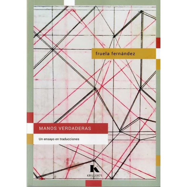 Imagen 0 de Manos verdaderas. Un ensayo en traducciones  (Tapa blanda con solapas)