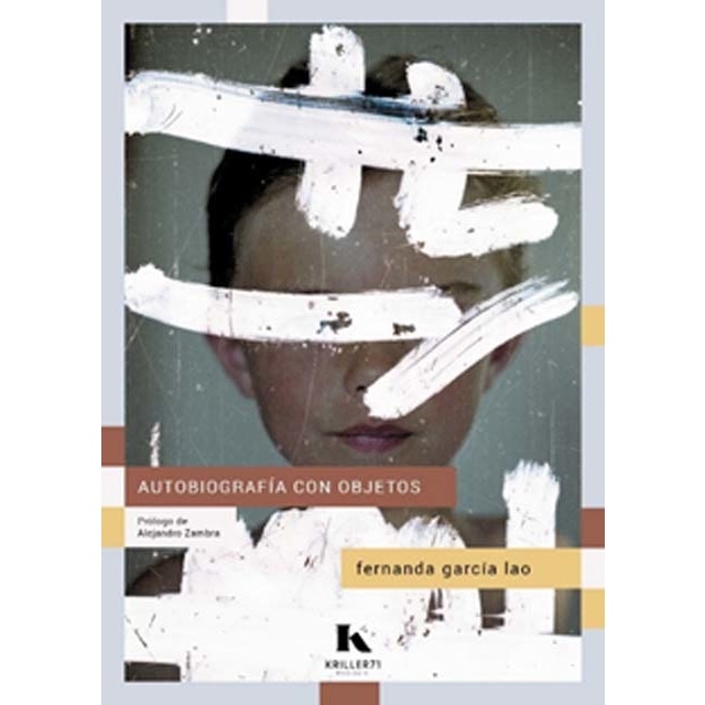 Imagen 0 de Autobiografía con objetos  (Tapa blanda con solapas)
