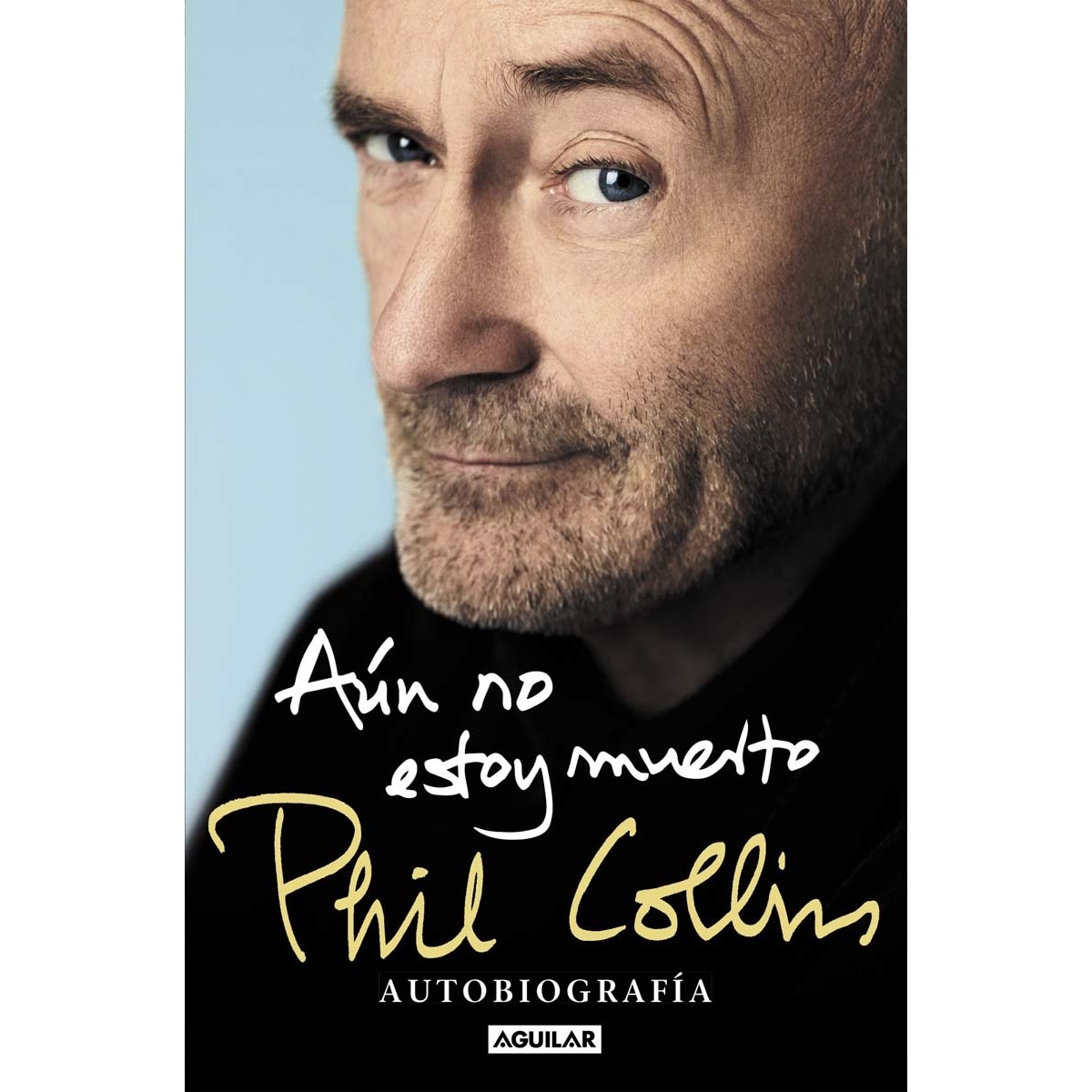 Imagem 0 de Aún no estoy muerto (TB): Autobiografía (Capa mole)