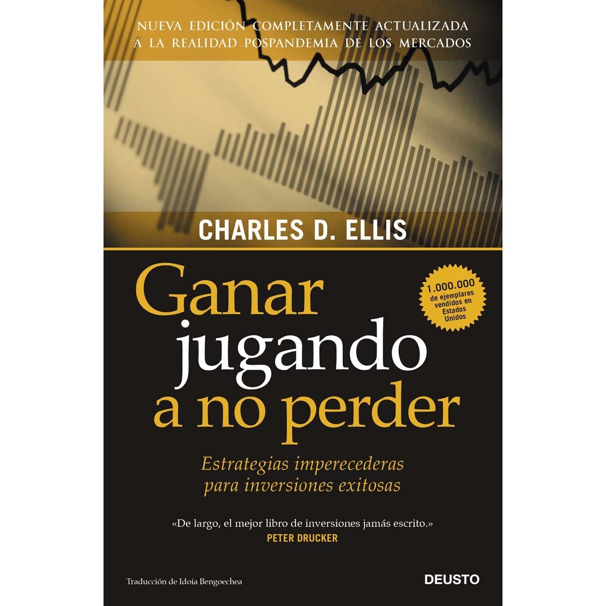 Ganar jugando a no perder: Estrategias imperecederas para inversiones exitosas (Capa mole com abas) 1