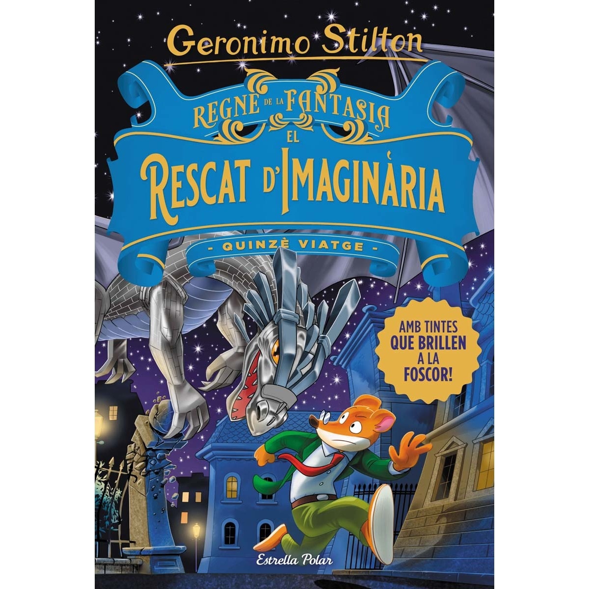 Imagen 0 de Regne de la Fantasia. El rescat d'Imaginària  (Tapa dura)