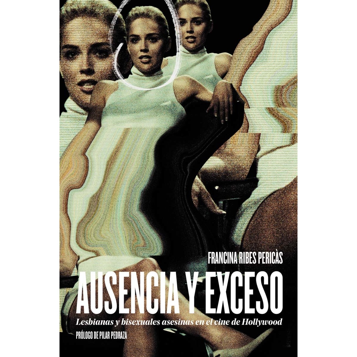 Imagem 0 de Ausencia y exceso: Lesbianas y bisexuales asesinas en el cine de Hollywood