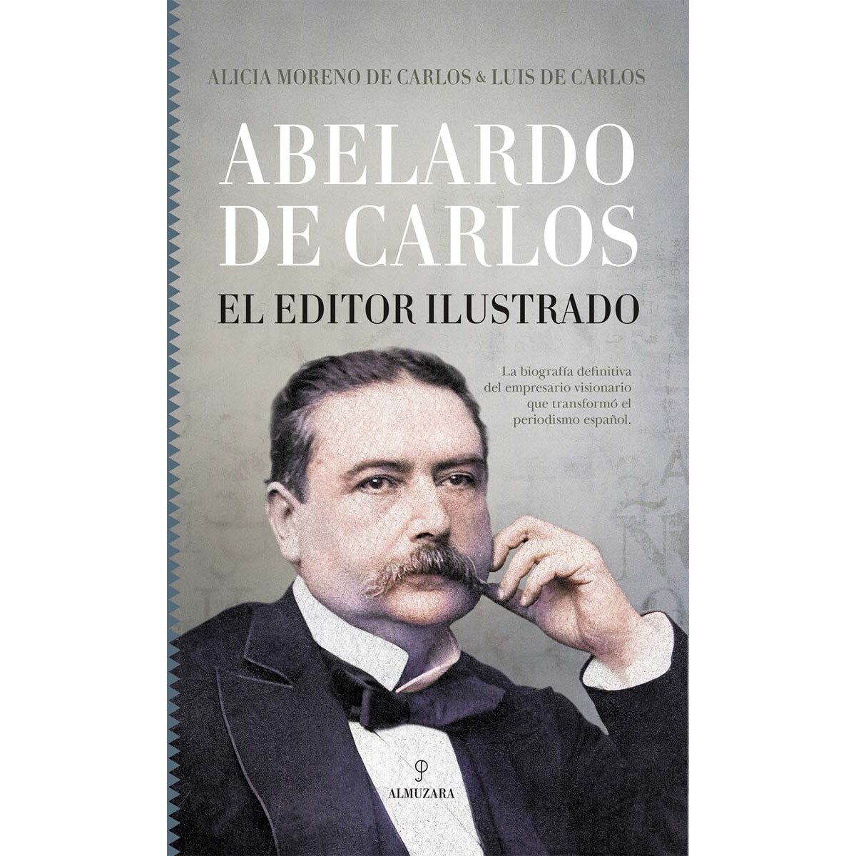 Abelardo de Carlos. El editor ilustrado (Capa mole) 1