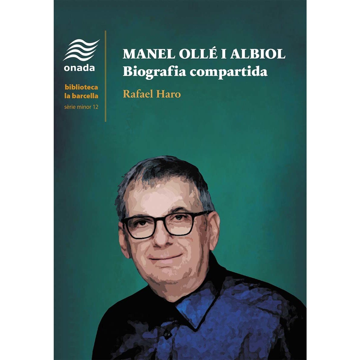 Manel Ollé i Albiol. Biografia compartida 1