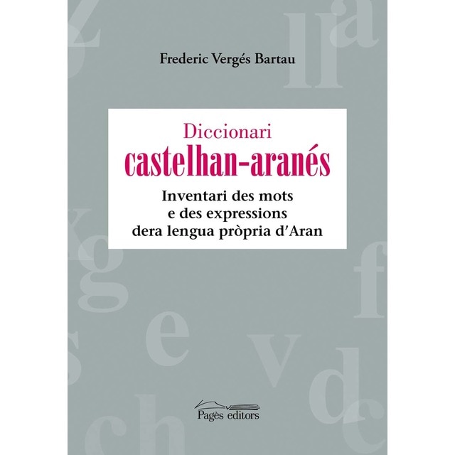 Imagem 0 de Diccionari castelhan-aranés: Inventari des mots e des expressions dera lengua pròpria d&Aran (Capa dura)