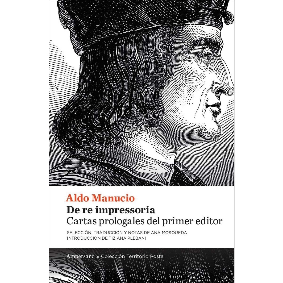 Imagen 0 de De re impressoria: Cartas prologales del primer editor  (Tapa blanda con solapas)
