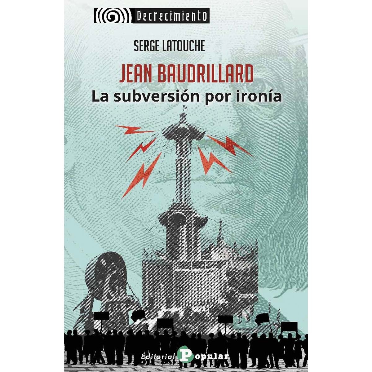 Imagem 0 de Jean Baudrillard. La subversión por ironía