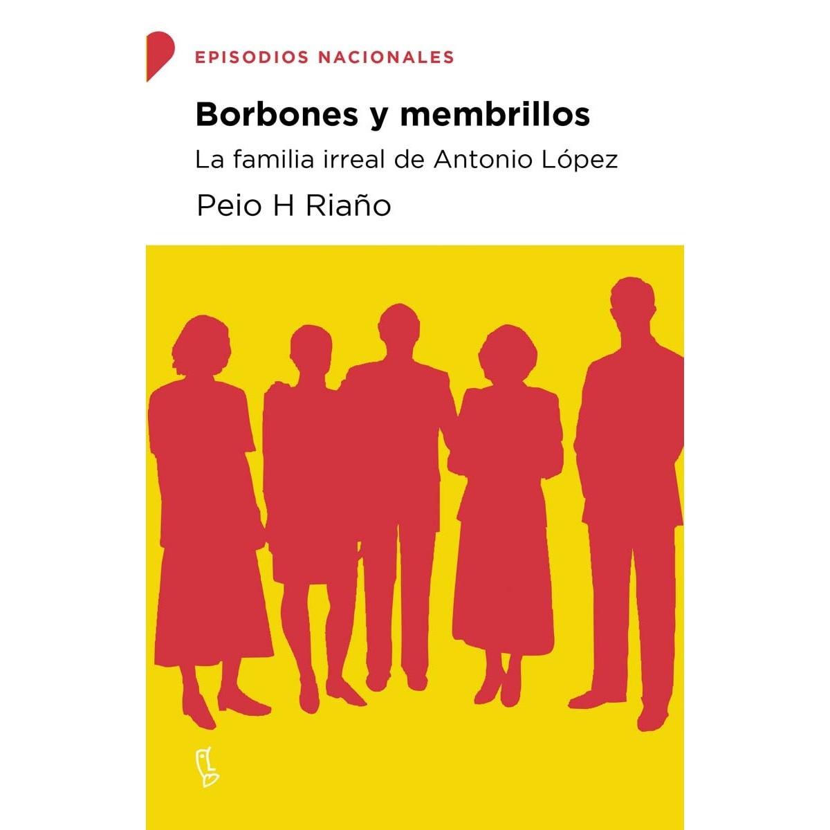 Imagem 0 de Borbones y membrillos: La familia irreal de Antonio López (Capa mole com abas)