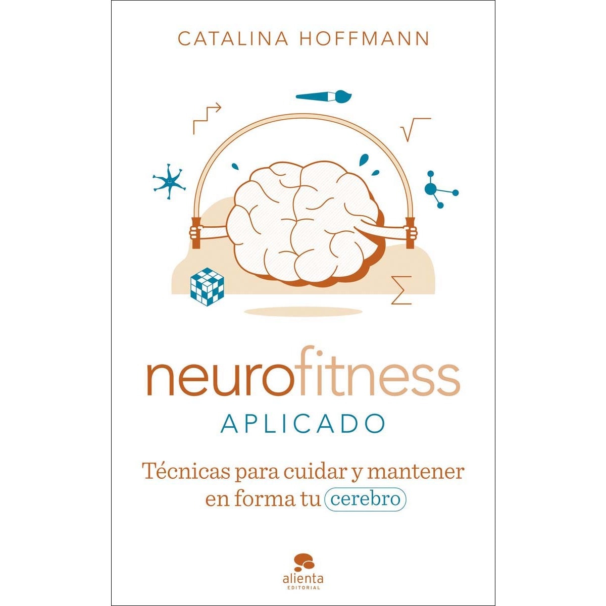 Imagem 0 de Neurofitness aplicado: Técnicas para cuidar y poner en forma tu cerebro (Capa mole com abas)