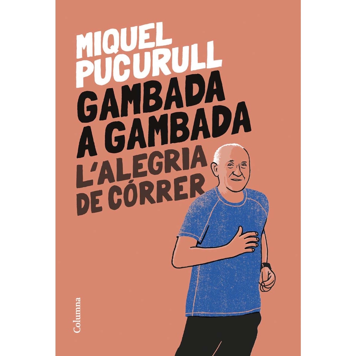 Gambada a gambada: L'alegria de córrer (Capa mole com abas) 1