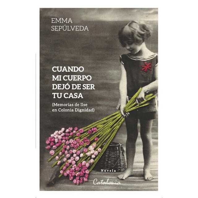 Imagem 0 de Cuando mi cuerpo dejó de ser tu casa: (Memorias de Ilse en Colonia Dignidad) (Capa mole com abas)