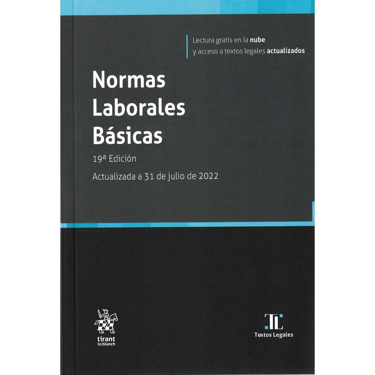 Normas Laborales Básicas 19ª Edición Actualizada a 31 de julio de 2022 (Capa mole) 1