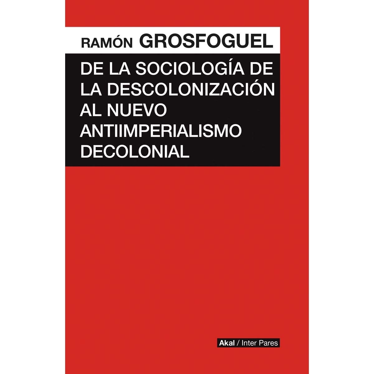 Imagem 0 de De la sociología de la descolonización al nuevo an