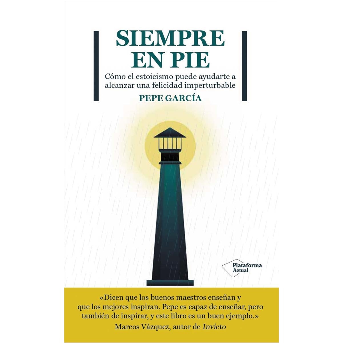 Imagem 0 de Siempre en pie: Cómo el estoicismo puede ayudarte a alcanzar una felicidad imperturbable (Capa mole com abas)