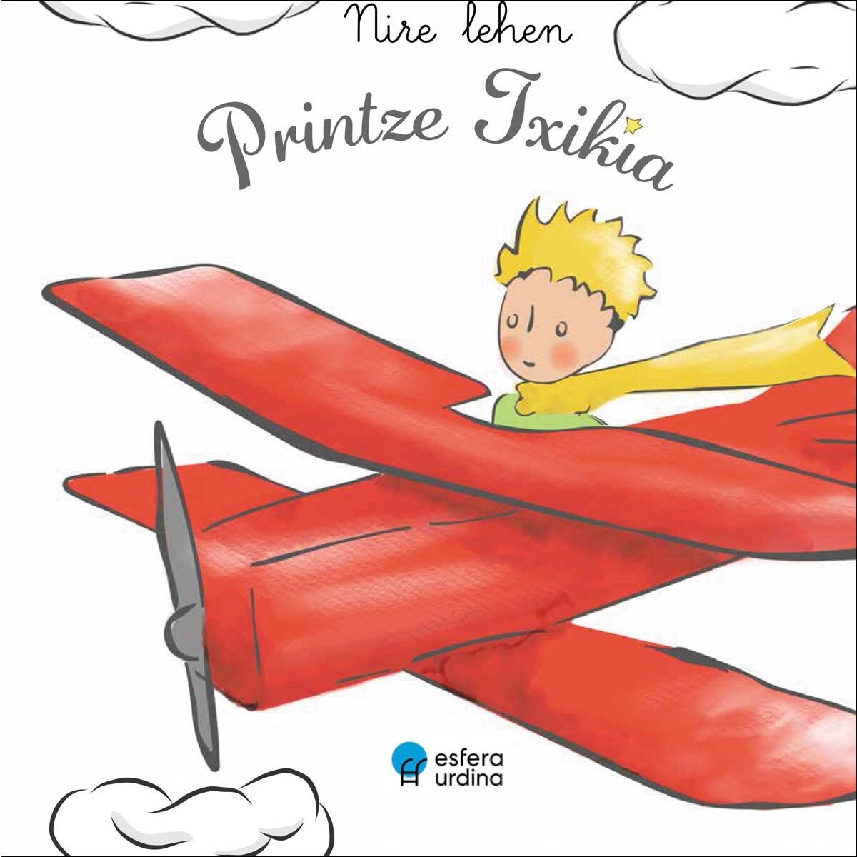 Imagem 0 de Nire lehen Printze Txikia (Capa dura)