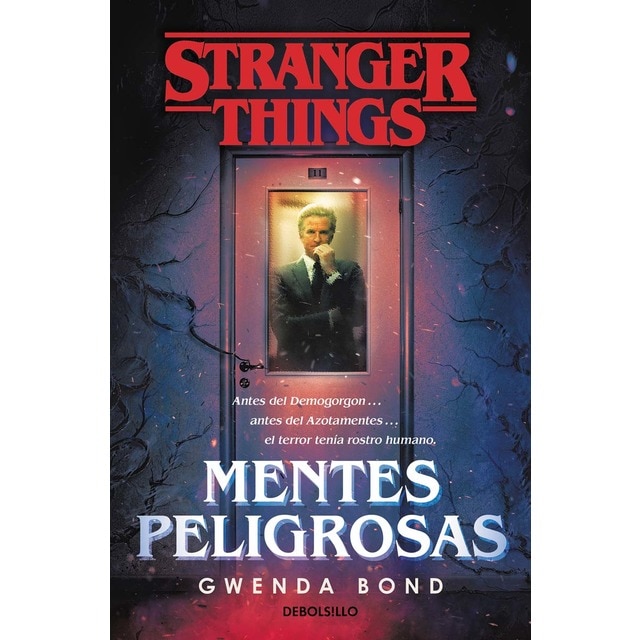 Imagen 0 de Stranger Things: Mentes peligrosas: La primera novela oficial de Stranger Things  (Tapa blanda)