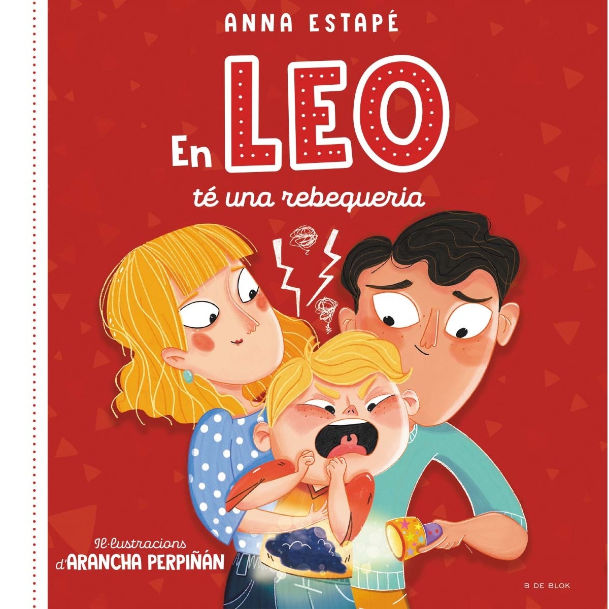 Imagem 0 de En Leo té una rebequeria: Un conte per fer front als rampells amb empatia (Capa dura)