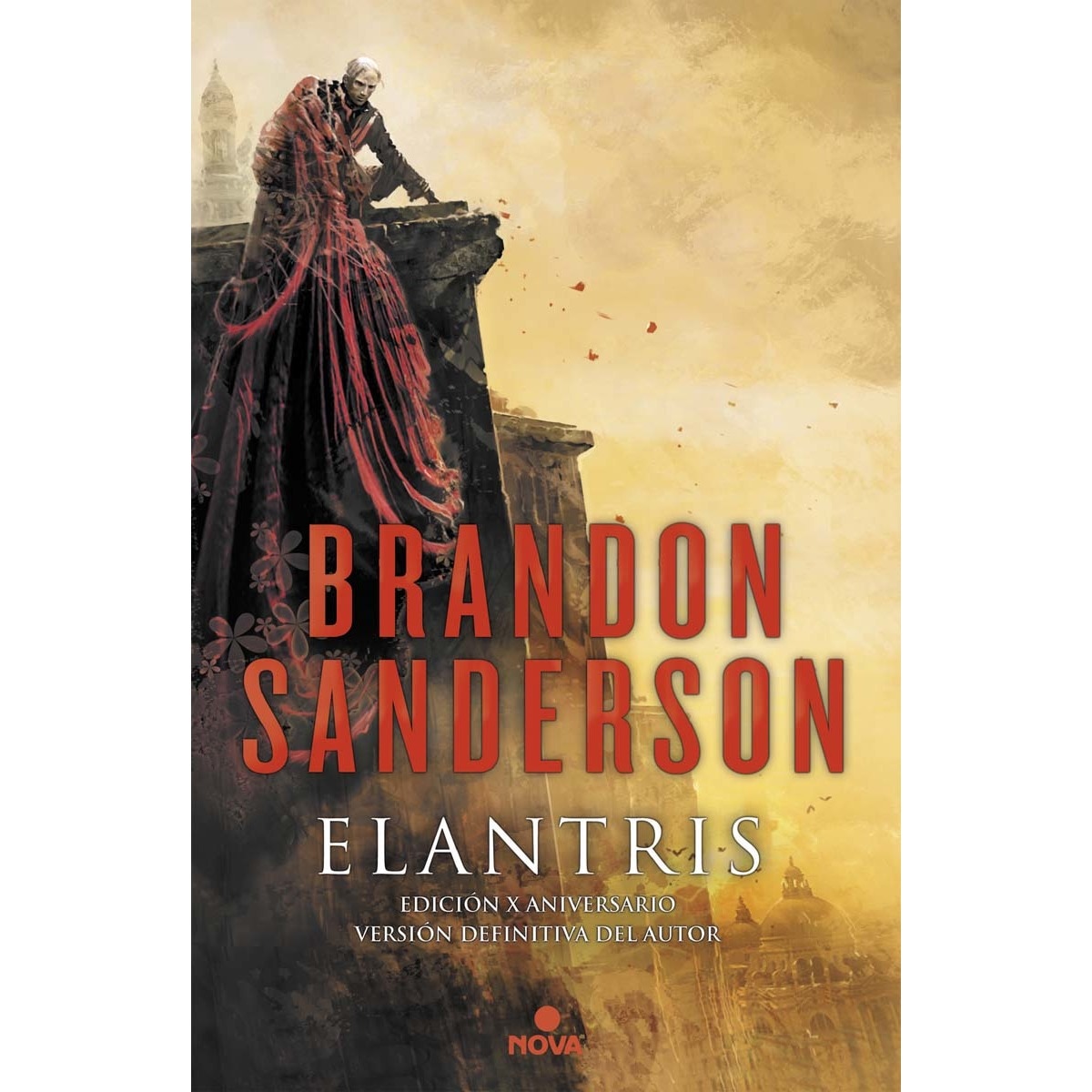 Imagen 0 de Elantris (edición décimo aniversario: versión definitiva del autor): Una novela del Cosmere  (Tapa dura)