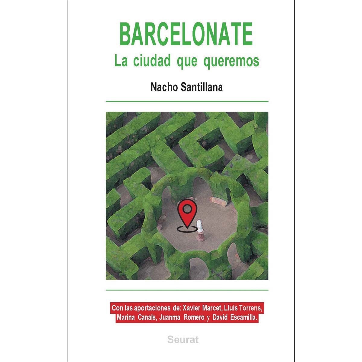 Barcelonate: La ciudad que queremos. (Capa mole com abas) 1