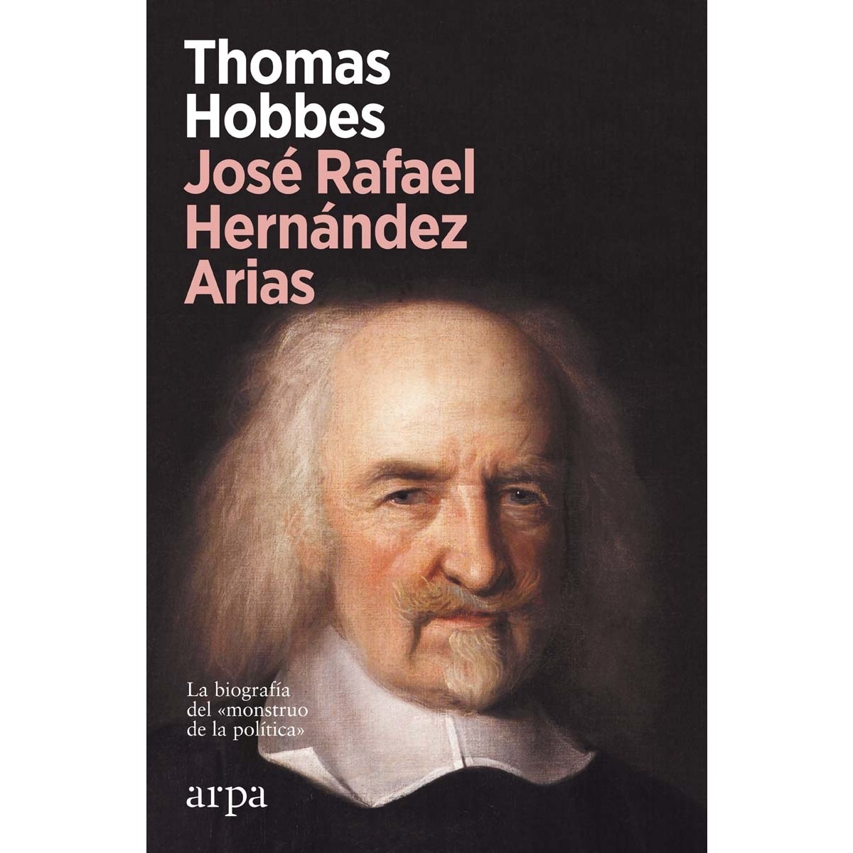 Imagem 0 de Thomas Hobbes: La biografía del «monstruo de la política» (Capa mole com abas)