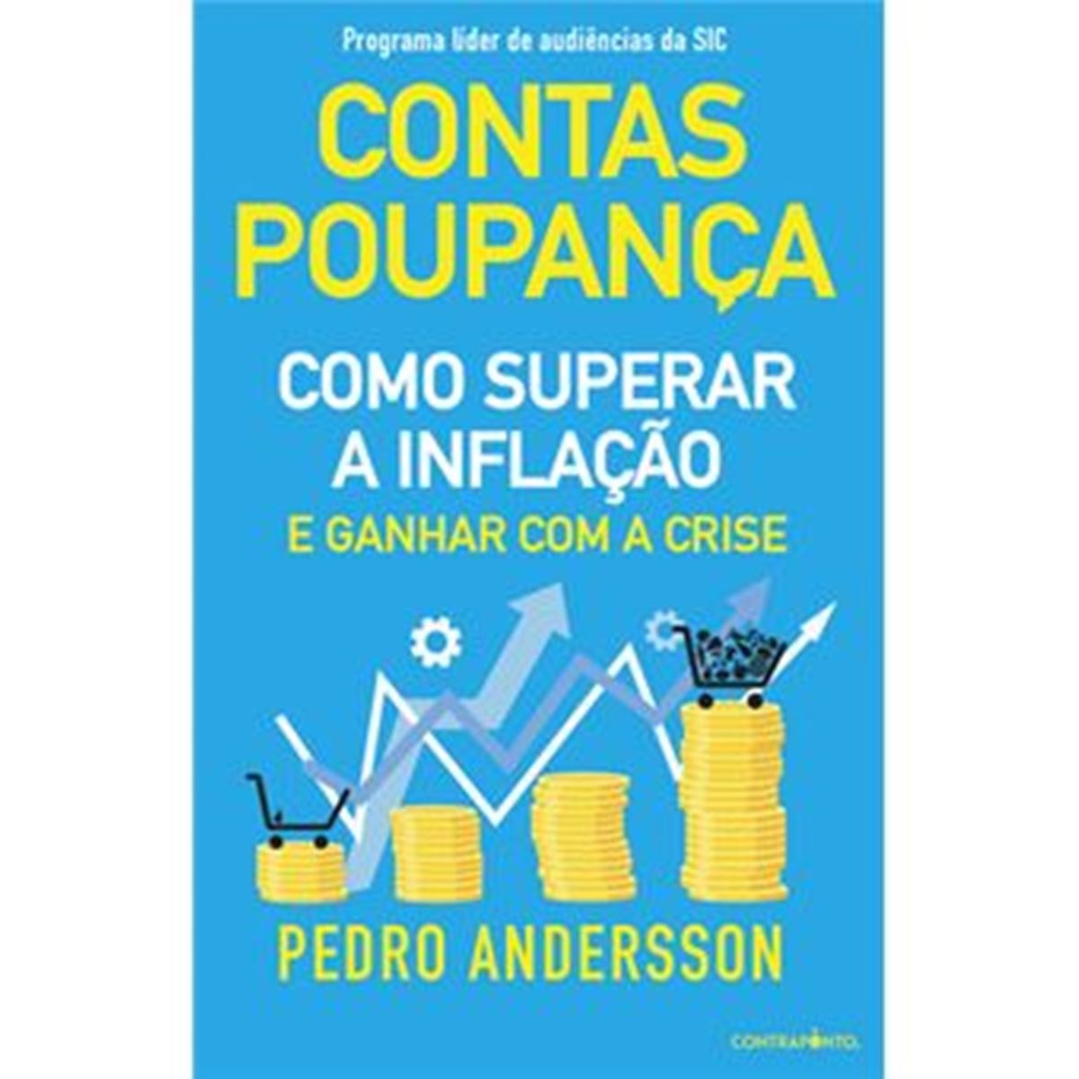 Imagem 0 de Contas-Poupança - Como superar a inflação e ganhar com a crise