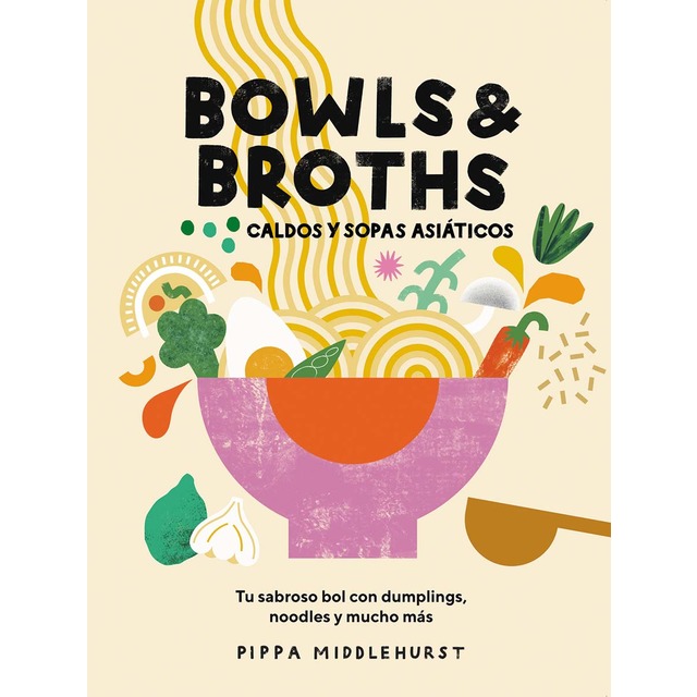 Imagem 0 de Bowls & Broths. Caldos y sopas asiáticos: Tu sabroso bol con dumplings, noodles, y mucho más