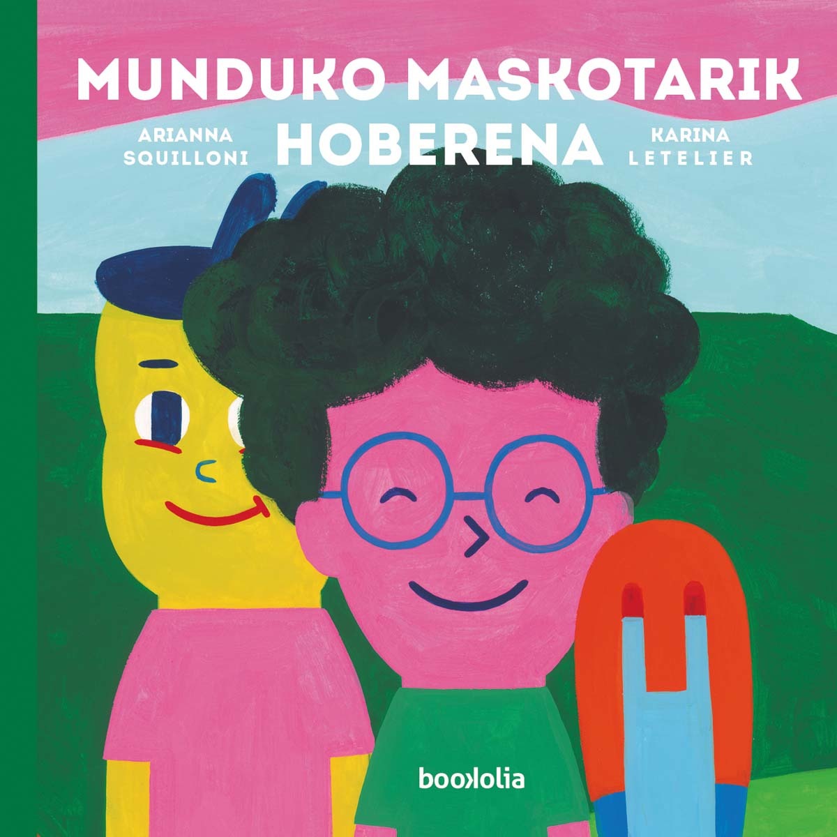 Imagem 0 de Munduko maskotarik hoberena (Capa dura)