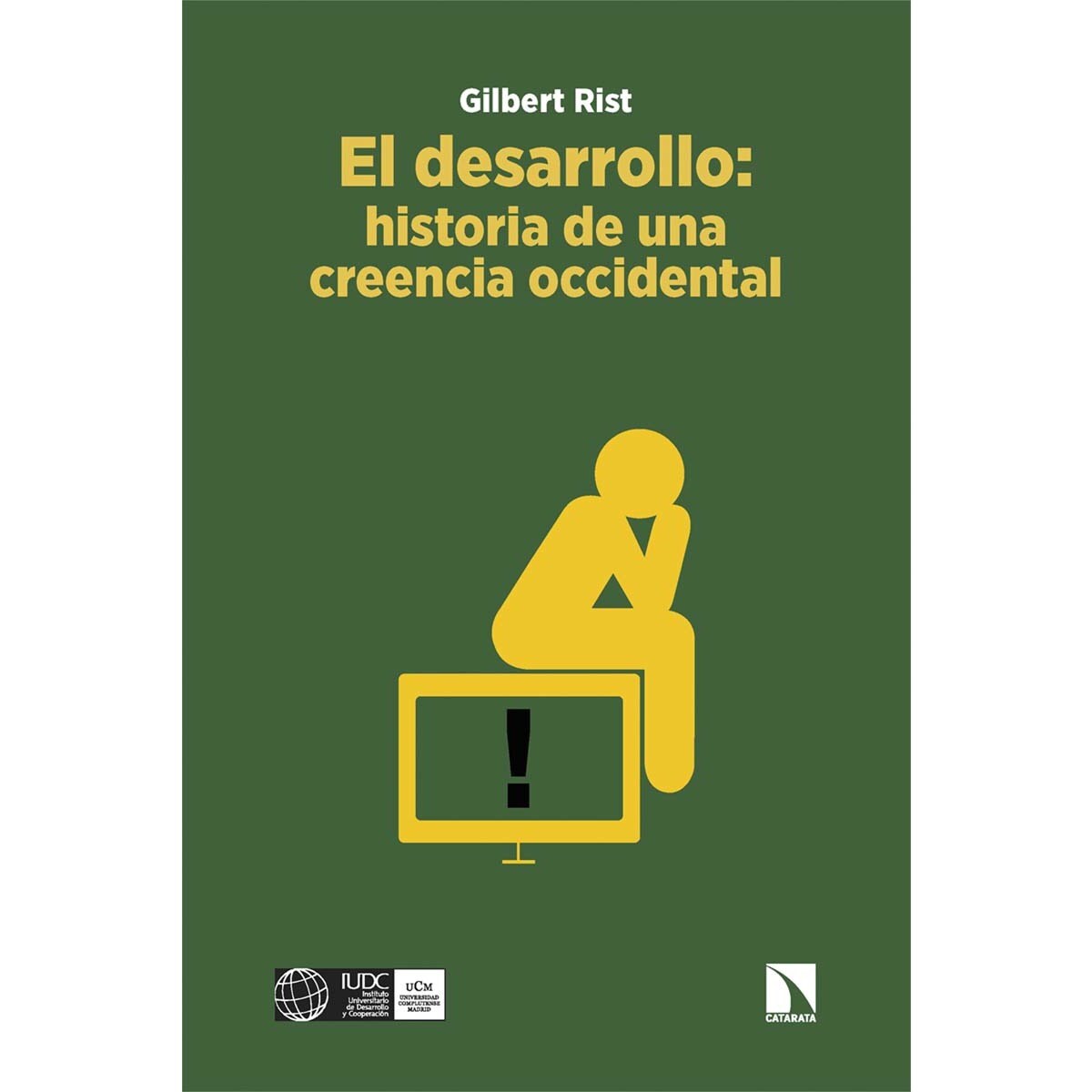 El desarrollo: historia de una creencia occidental (Capa mole) 1