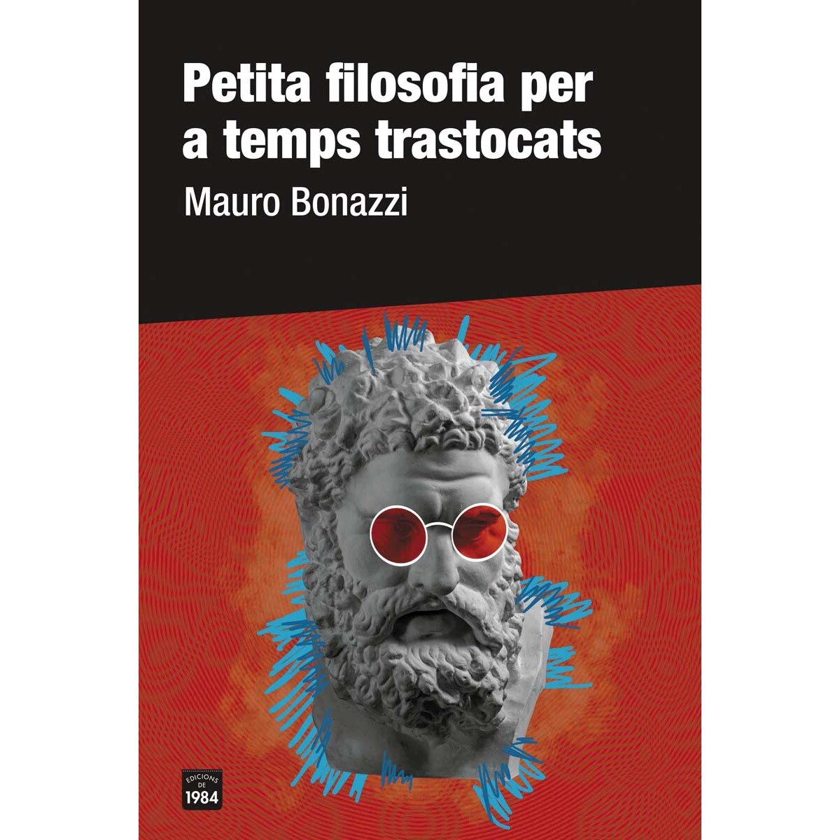 Petita filosofia per a temps trastocats (Capa mole com abas) 1