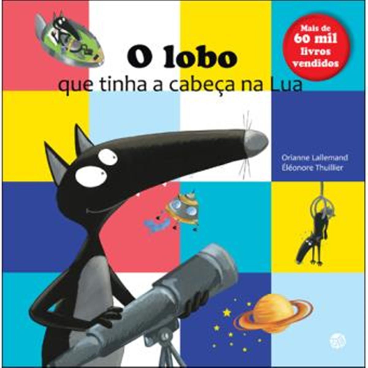 Imagem 0 de O Lobo Que Tinha a Cabeça na Lua