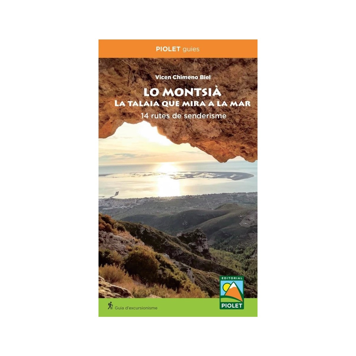 Imagem 0 de LO MONTSIÀ. La talaia que mira a la mar: 14 rutes de senderisme