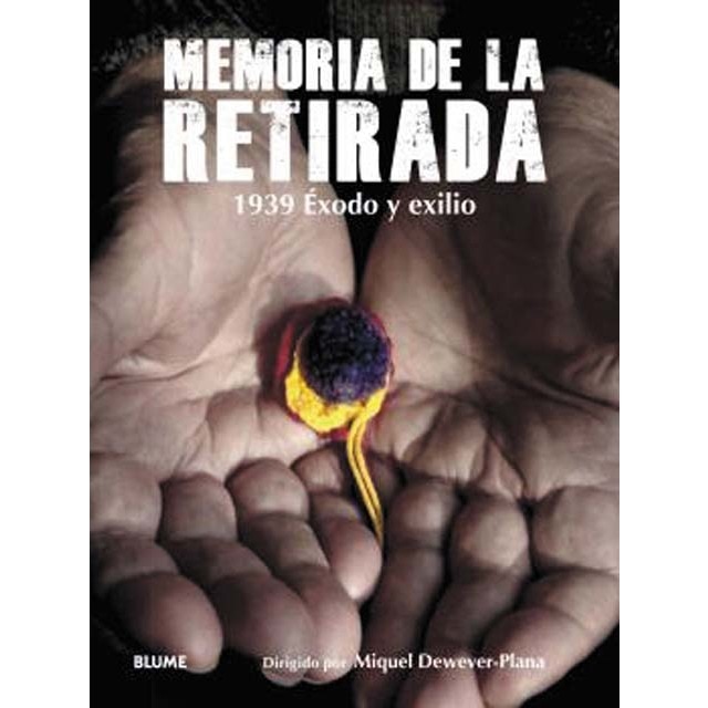 Memoria de la Retirada: 1939 Éxodo y exilio (Capa mole com abas) 1