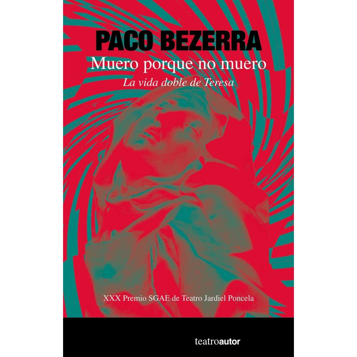 Imagem 0 de Muero porque no muero: La vida doble de Teresa (Capa mole com abas)