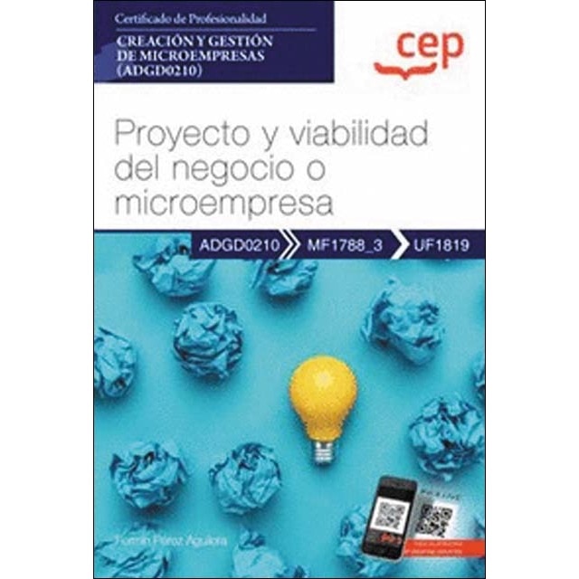 Imagen 0 de Manual. Proyecto y viabilidad del negocio o microempresa (UF1819). Certificados de profesionalidad. Creación y gestión de microempresas  (Tapa blanda)
