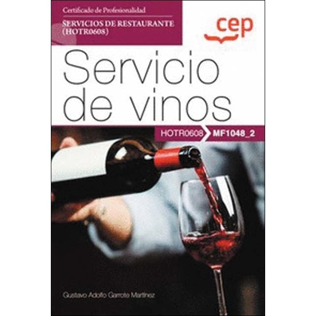 Imagem 0 de Manual. Servicio de vinos (MF1048_2). Certificados de profesionalidad. Servicios de restaurante (HOTR0608) (Capa mole)