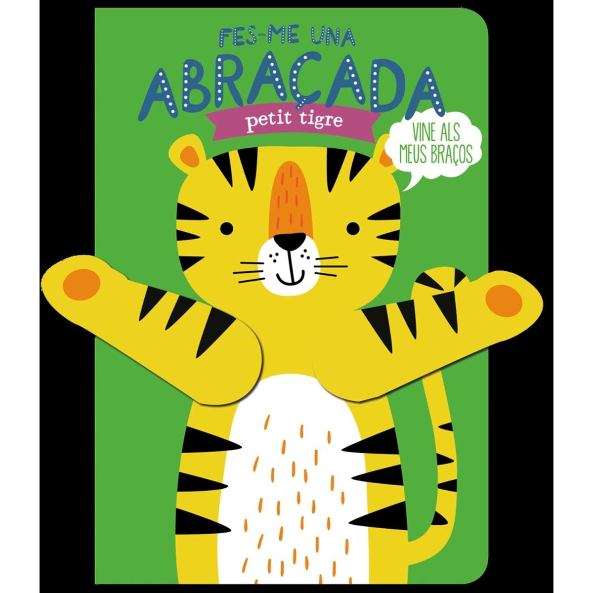 Imagem 0 de Fes-me una abraçada petit tigre (Capa dura)