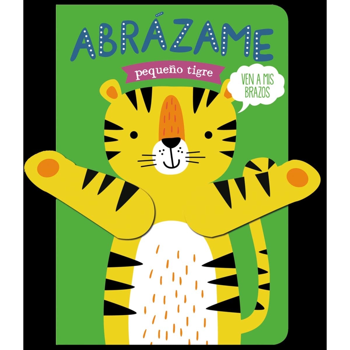Imagem 0 de Abrázame pequeño tigre (Capa dura)