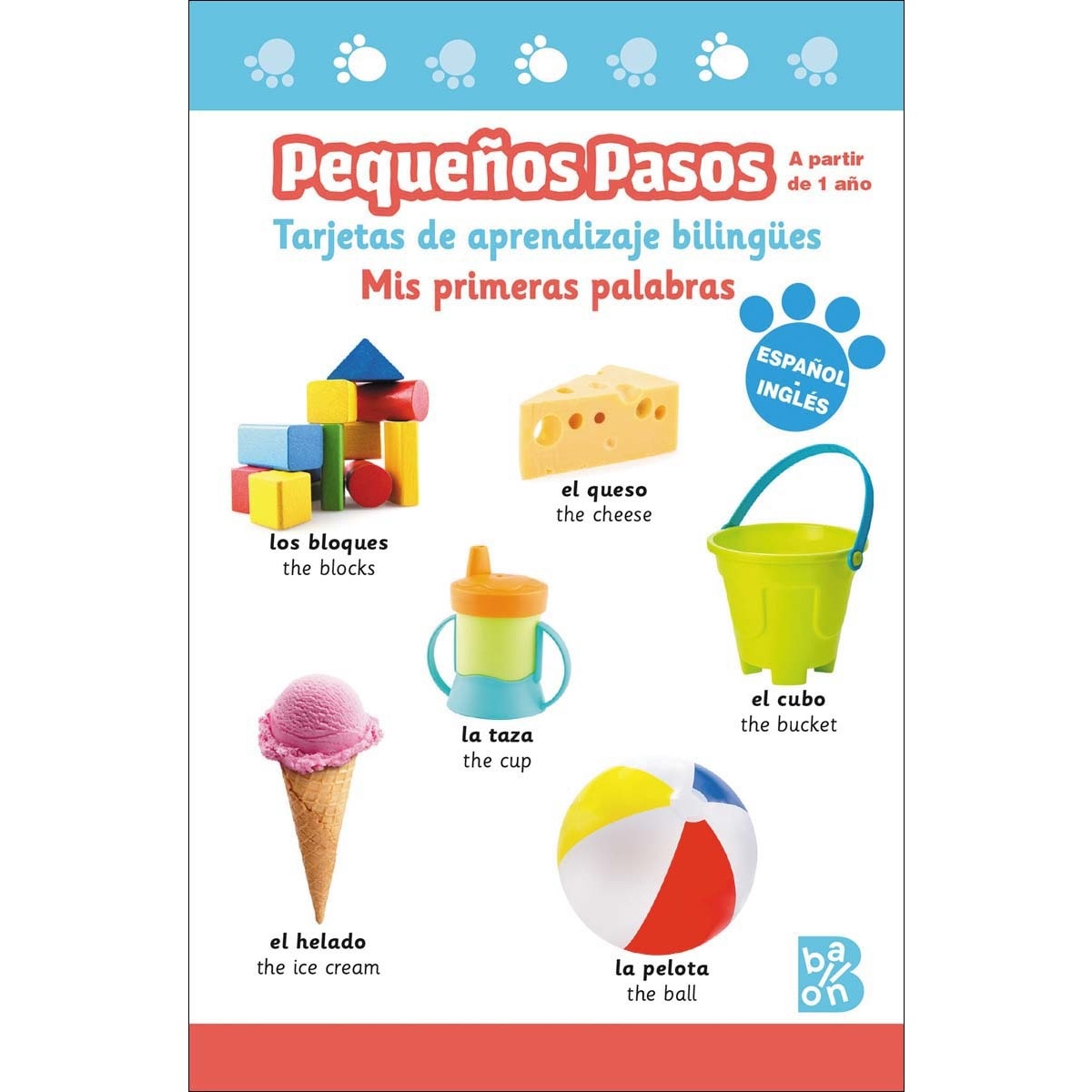 PEQUEÑOS PASOS -TARJETAS DE APRENDIZAJE BILINGÜES - MIS PRIMERAS PALABRAS 1