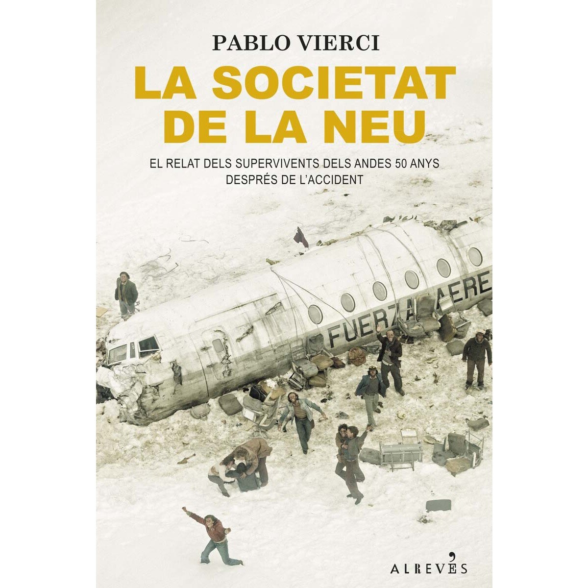 La societat de la neu (Capa mole com abas) 1