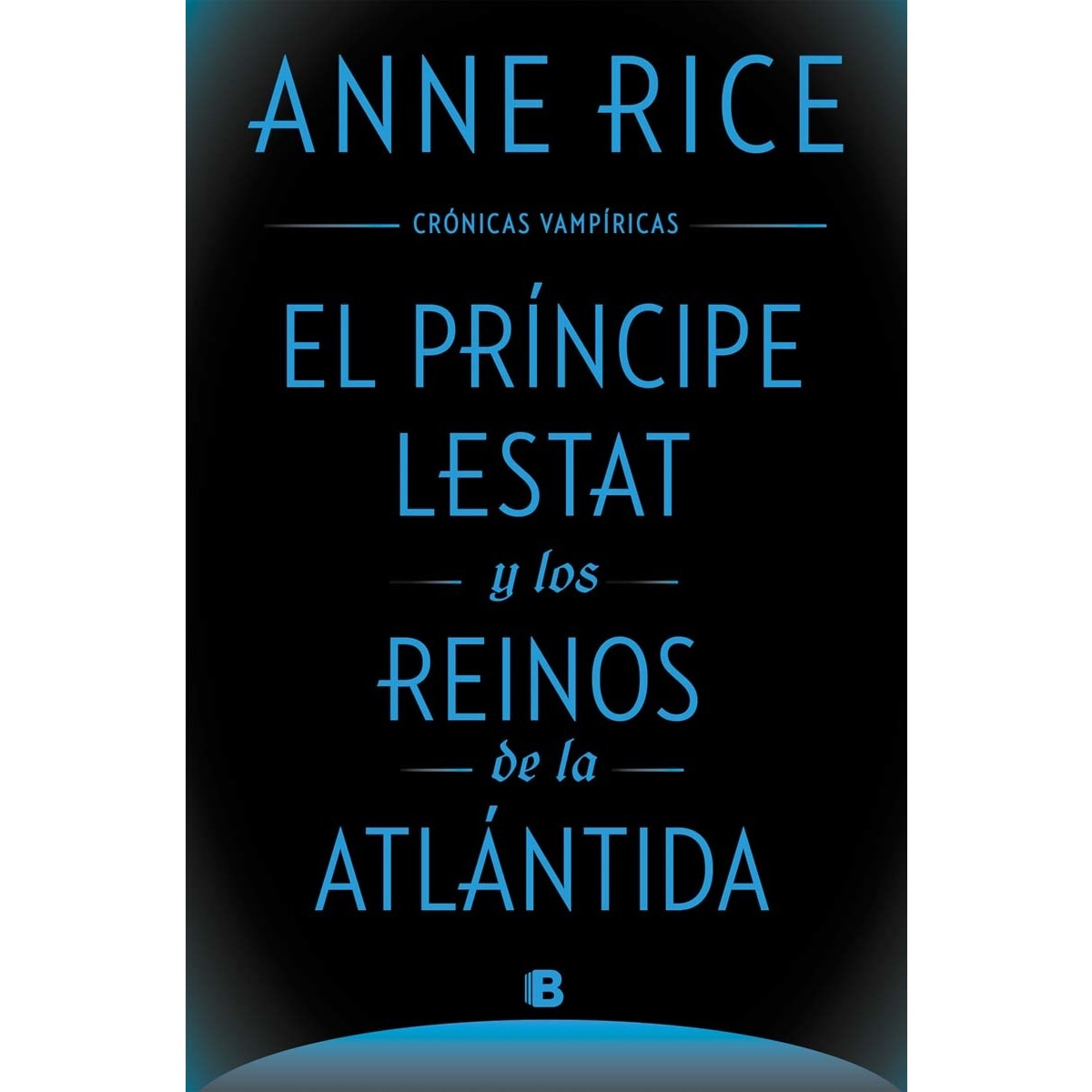 Imagen 0 de El príncipe lestat y los reinos de la atlántida (crónicas vampíricas 12)