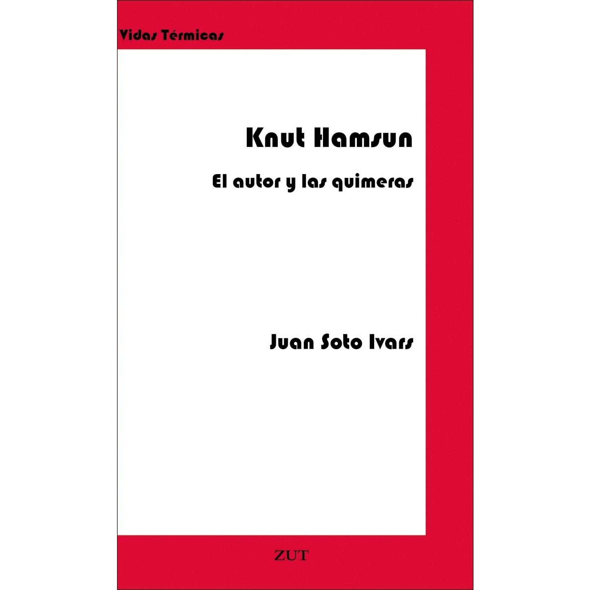 Imagem 0 de KNUT HAMSUN. EL AUTOR Y LAS QUIMERAS