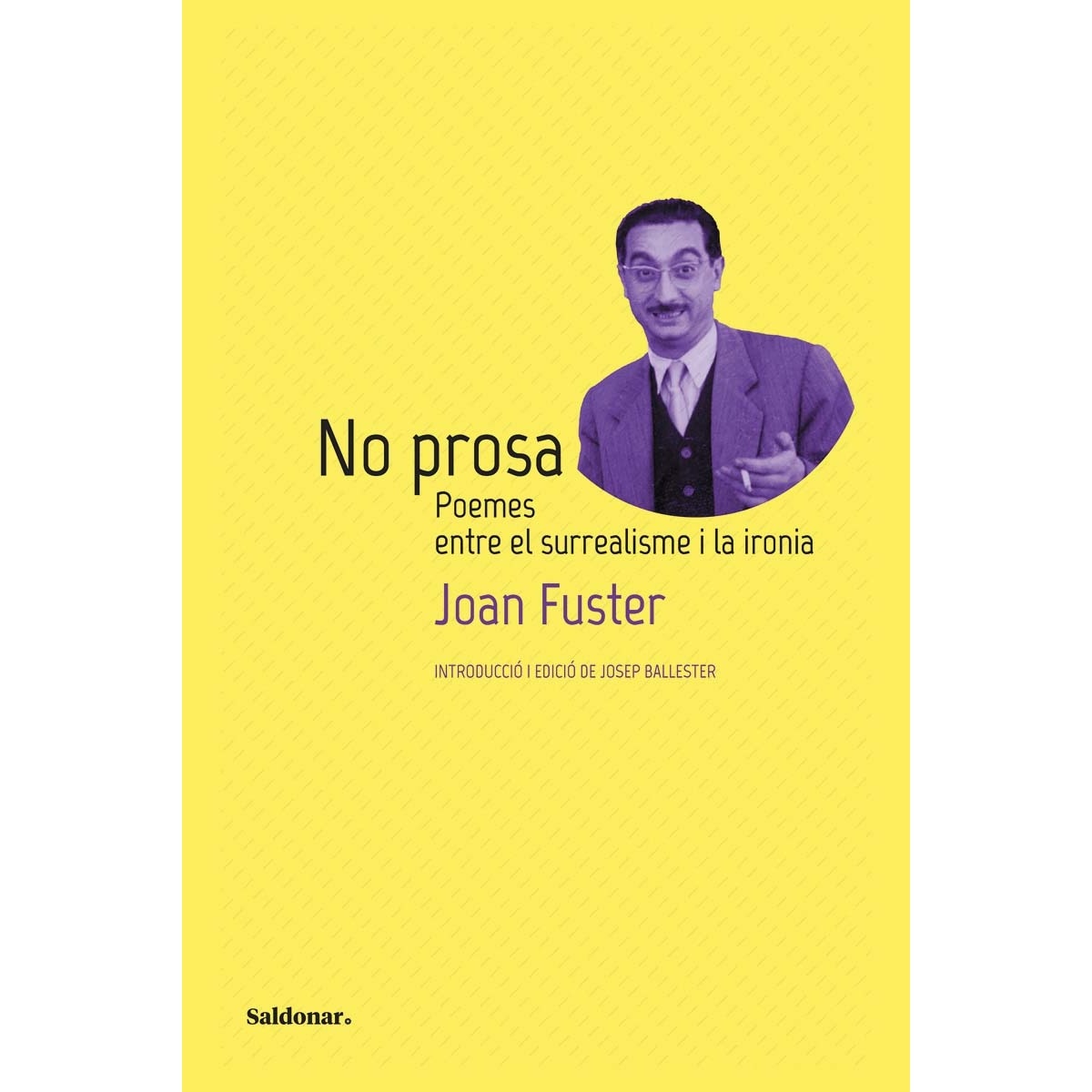 Imagem 0 de No prosa: Poemes entre el surrealisme i la ironia