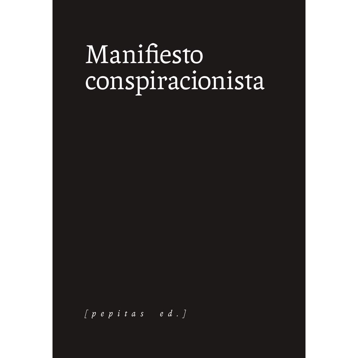 Manifiesto conspiracionista (Capa mole com abas) 1