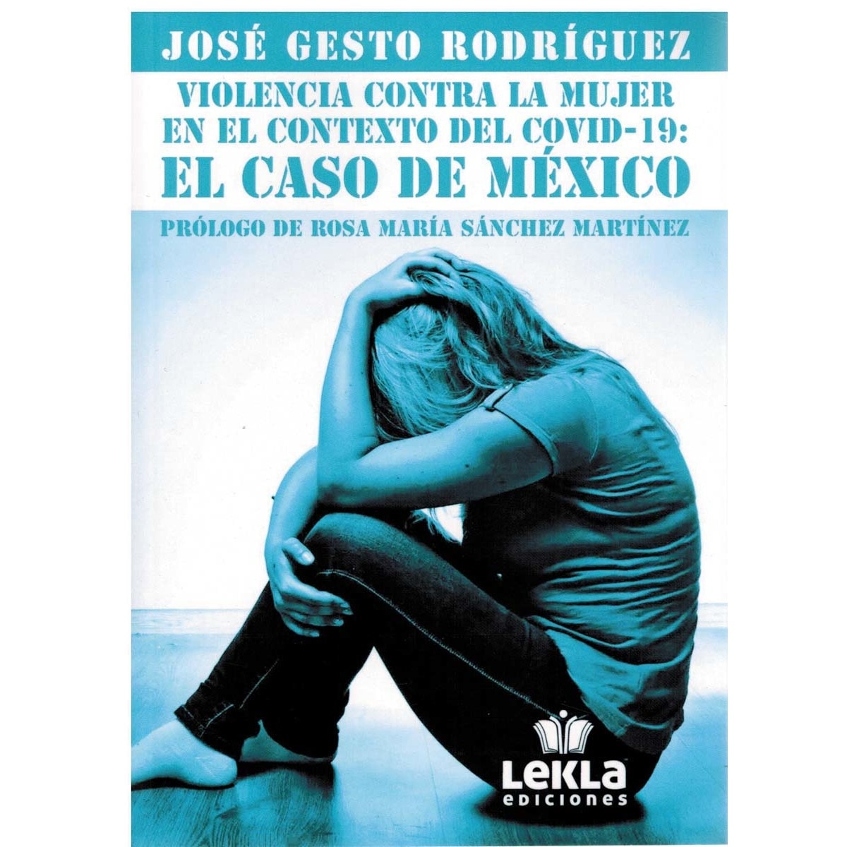 Imagem 0 de Violencia contra la mujer en el contexto del Covid-19: El caso de México (Capa mole)